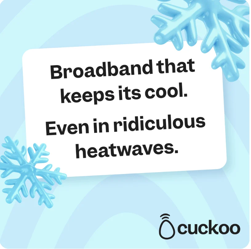 Cuckoo social – broadband that keeps its cool