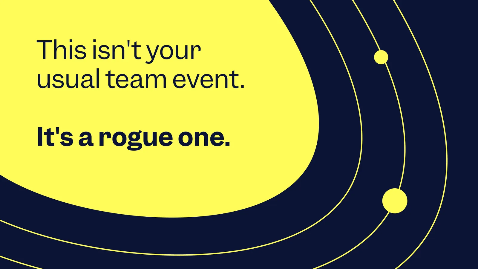 Cuckoo Star Wars event — ‘This isn’t your usual team event. It’s a rogue one.’
